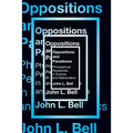 Oppositions and Paradoxes: Philosophical Perplexities in Science and Mathematics