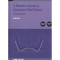 A Modern Course in Quantum Field Theory, Volume 1 (Second Edition): Fundamentals