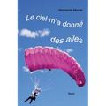 Le ciel m'a donné des ailes: À 52 ans, devenir parachutiste?