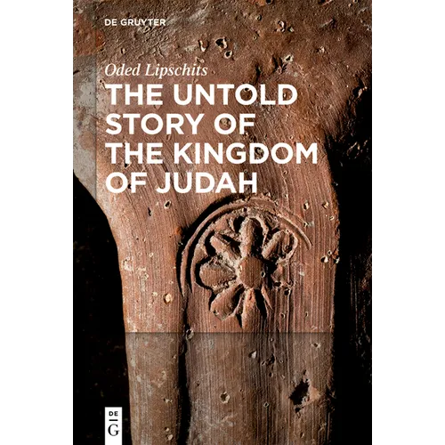 The Untold Story of the Kingdom of Judah