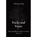 Tricks and Treats: Fun and Effective Ways to Train Your Cat