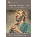 THE LIFE of The APOSTLE PAUL: The Apostle to the Nations