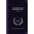 Annual Report and Proceedings of the ...: Annual Meeting