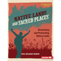 Native Lands and Sacred Places: Reclaiming and Protecting Native Lands