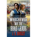 Whichever Way The Road Leads