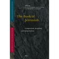 The Book of Jeremiah: Composition, Reception, and Interpretation