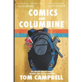 Comics and Columbine: An outcast look at comics, bigotry and school shootings