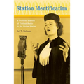 Station Identification: A Cultural History of Yiddish Radio in the United States
