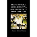 Breve historia administrativa del transporte por carretera