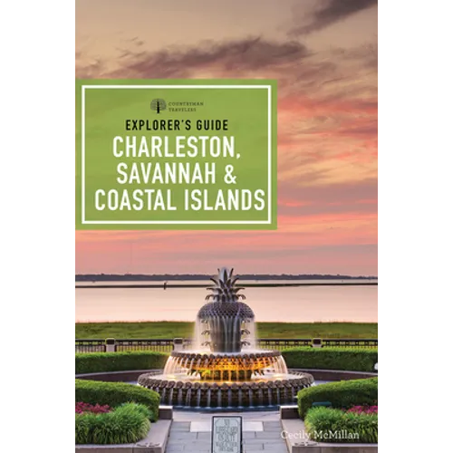 Explorer's Guide Charleston, Savannah & Coastal Islands