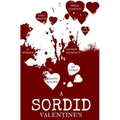 A Sordid Valentine's