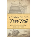 A Deadly Gilded Free Fall
