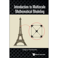 Introduction to Multiscale Mathematical Modeling