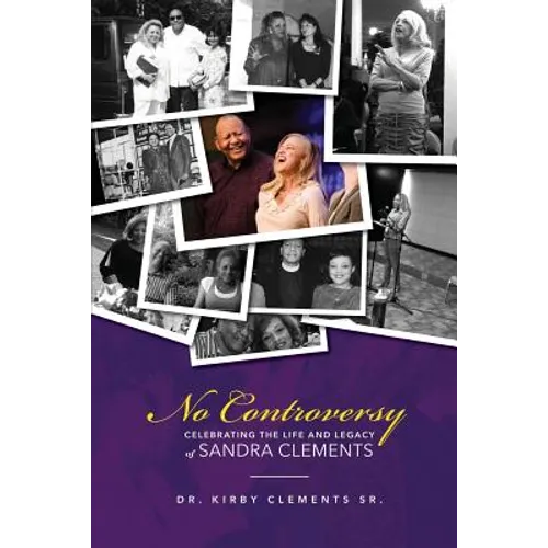No Controversy: Celebrating the Life and Legacy of Sandra Clements