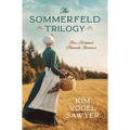 The Sommerfeld Trilogy: Three Acclaimed Mennonite Romances