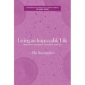 Living an Impeccable Life: What Helps or Hinders Your Dance with Life