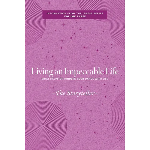 Living an Impeccable Life: What Helps or Hinders Your Dance with Life