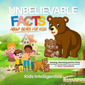 Unbelievable Facts About Bears for Kids: Amazing, Interesting and Fun Trivia You Need to Know About This Cool Animal with Quiz Questions