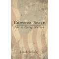 Common Sense for a Dying Nation