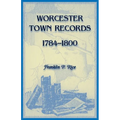 Worcester Town Records, 1784-1800