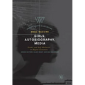 Girls, Autobiography, Media: Gender and Self-Mediation in Digital Economies