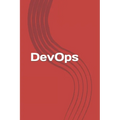 DevOps: From newbie to professional. Fast and simple guide to DevOps