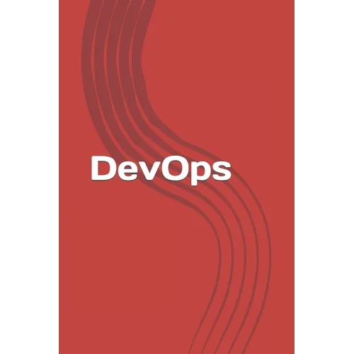 DevOps: From newbie to professional. Fast and simple guide to DevOps