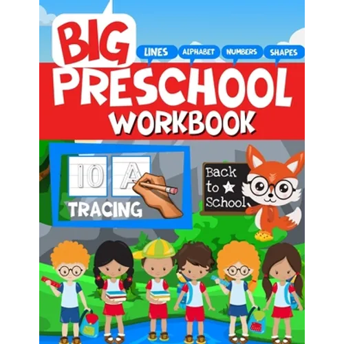 Big Preschool Workbook: Tracing Letters, Lines, and Big Numbers for Preschoolers and Toddlers 2-5 years: Preschool Learning Activities at Home for Kid