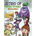 A Trio of Short Stories