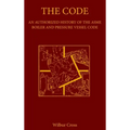 The Code: An Authorized History of the ASME Boiler and Pressure Vessel Code