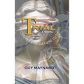 Trial: A Long Year from Here to There
