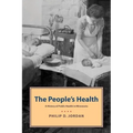 People's Health: A History of Public Health in Minnesota