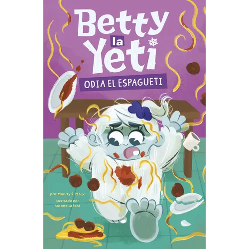 Betty La Yeti Odia El Espagueti