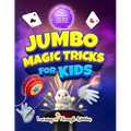 Jumbo Magic Tricks For Kids: "How Did YOU Do That!?" - Embark on a Thrilling Magic Adventure of Card Tricks, Yoyo Stunts, and Exciting Illusions!