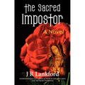 The Sacred Impostor (the Jesus Thief Series, Book 3)