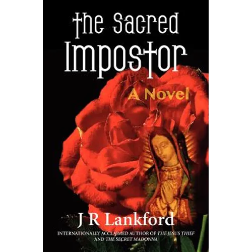 The Sacred Impostor (the Jesus Thief Series, Book 3)