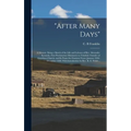 "After Many Days": a Memoir. Being a Sketch of the Life and Labours of Rev. Alexander Kennedy, First Presbyterian Missionary to Trinidad,