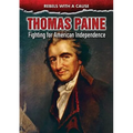 Thomas Paine: Fighting for American Independence