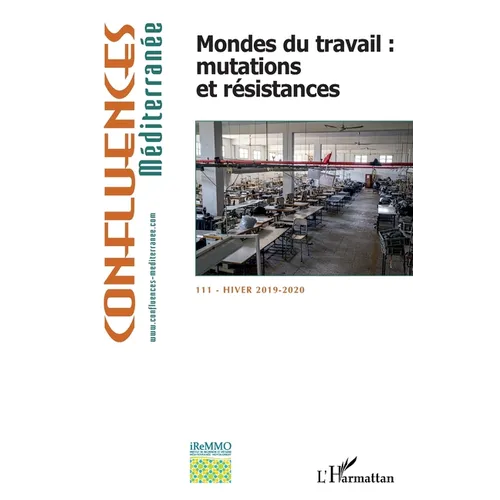 Mondes du travail: mutations et résistances