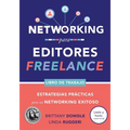 Networking para Editores Freelance: Estrategias Prácticas para un Networking Exitoso