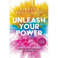 Unleash Your Power: Women have settled long enough. Own your past, it's your story. Be empowered now. 3 steps to create your life according to you!