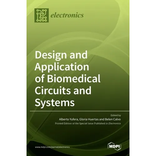 Design and Application of Biomedical Circuits and Systems