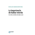 La importancia de hablar mierda [Edición especial]
