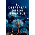 El Despertar de los Espíritus: El Planeta Azul