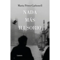 NADA Más Ilusorio / Nothing Is More Illusive