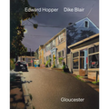 Edward Hopper & Dike Blair: Gloucester