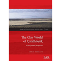 The Clay World of Çatalhöyük: A fine-grained perspective