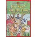 "Not Now!" Said the Cow: Level 2