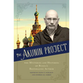 The Akunin Project: The Mysteries and Histories of Russia's Bestselling Author