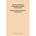 The Socio-Political Philosophy of Swami Vivekananda